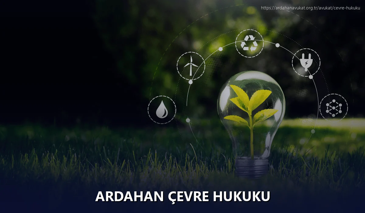 Ardahan Çevre Hukuku