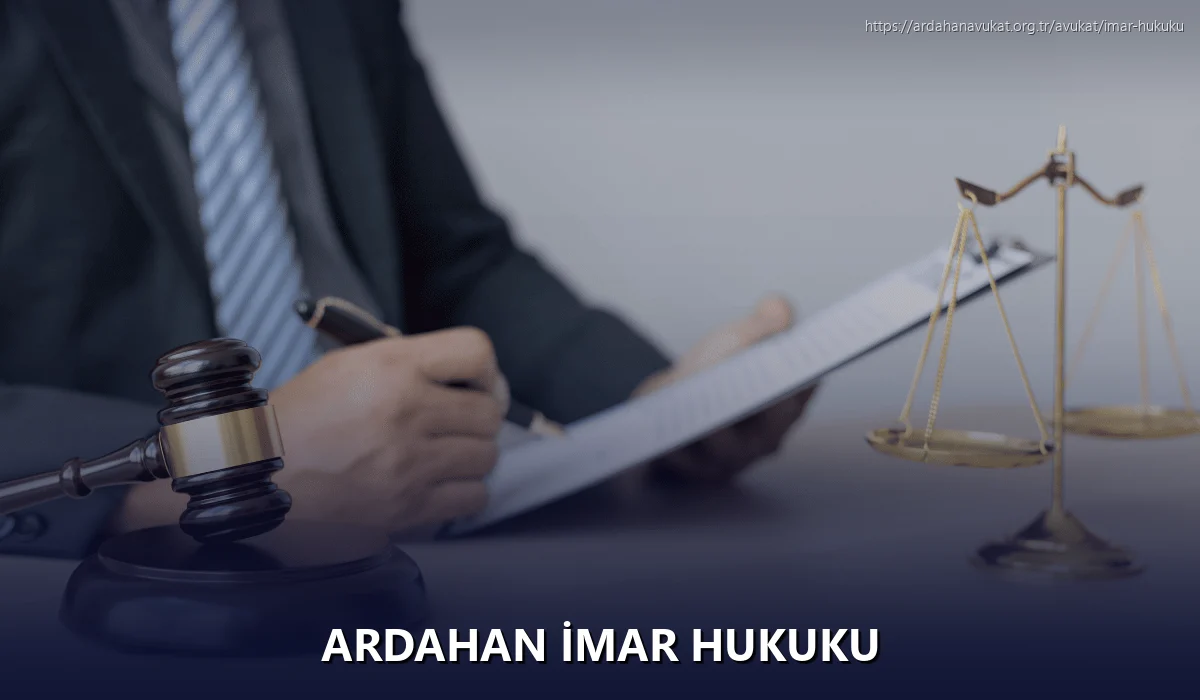 Ardahan İmar Hukuku